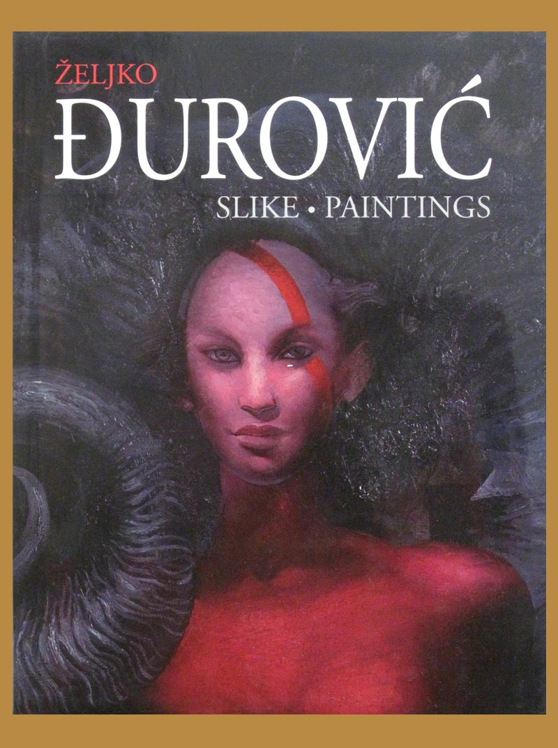Monograph "Željko Đurović – Paintings", published by Vizuelno, Belgrade.